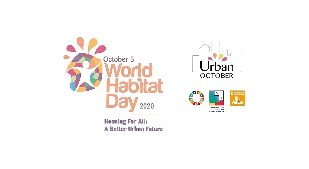 World Habitat Day (UNHabitat) Housing For All A better Urban Future